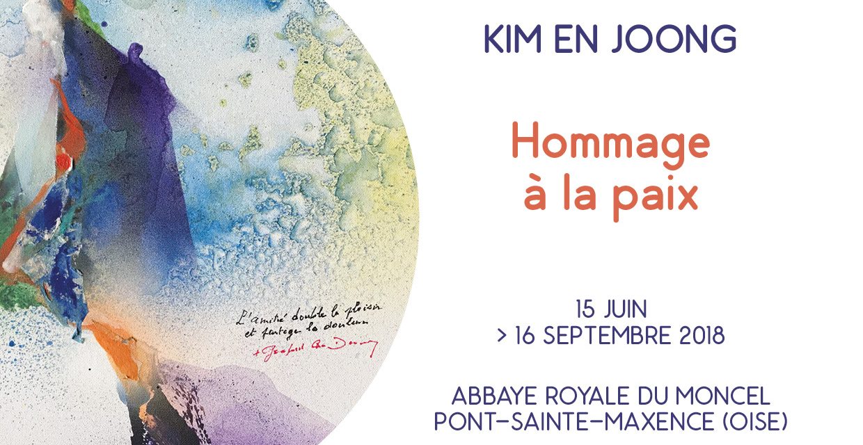 Hommage à la Paix – Abbaye Royale du Moncel – Du vendredi 15 juin au dimanche 16 septembre 2018